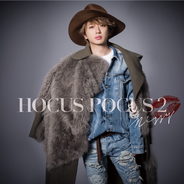 HOCUS POCUS 2 - Nissy(西島隆弘)のアルバム - Apple Music