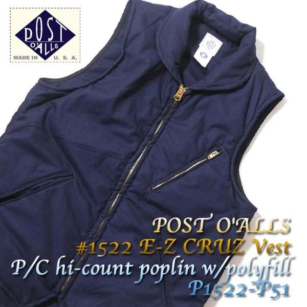 POST O'ALLS（ポストオーバーオールズ） #1522 E-Z CRUZ Vest P/C hi