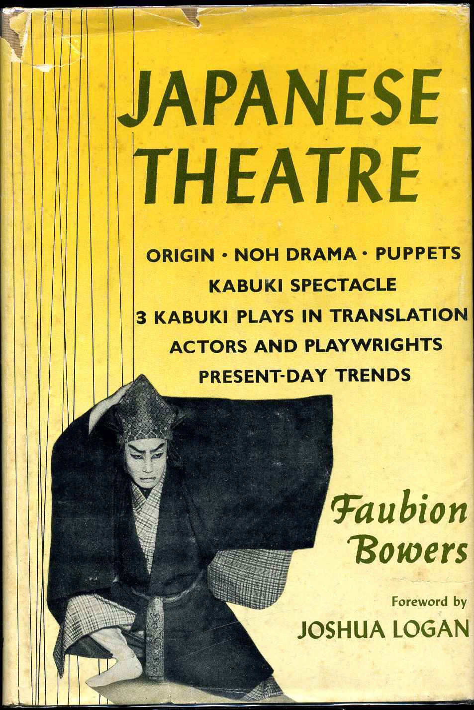 Japanese theatre. Foreword by Joshua Logan | Faubion b. 1917