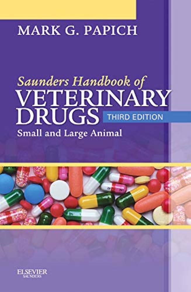 Saunders Handbook of Veterinary Drugs: Small and Large Animal