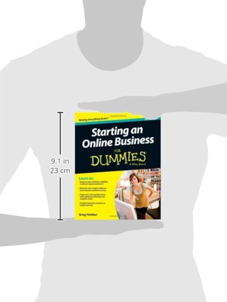 Starting an Online Business For Dummies, 7th Edition: Holden, Greg