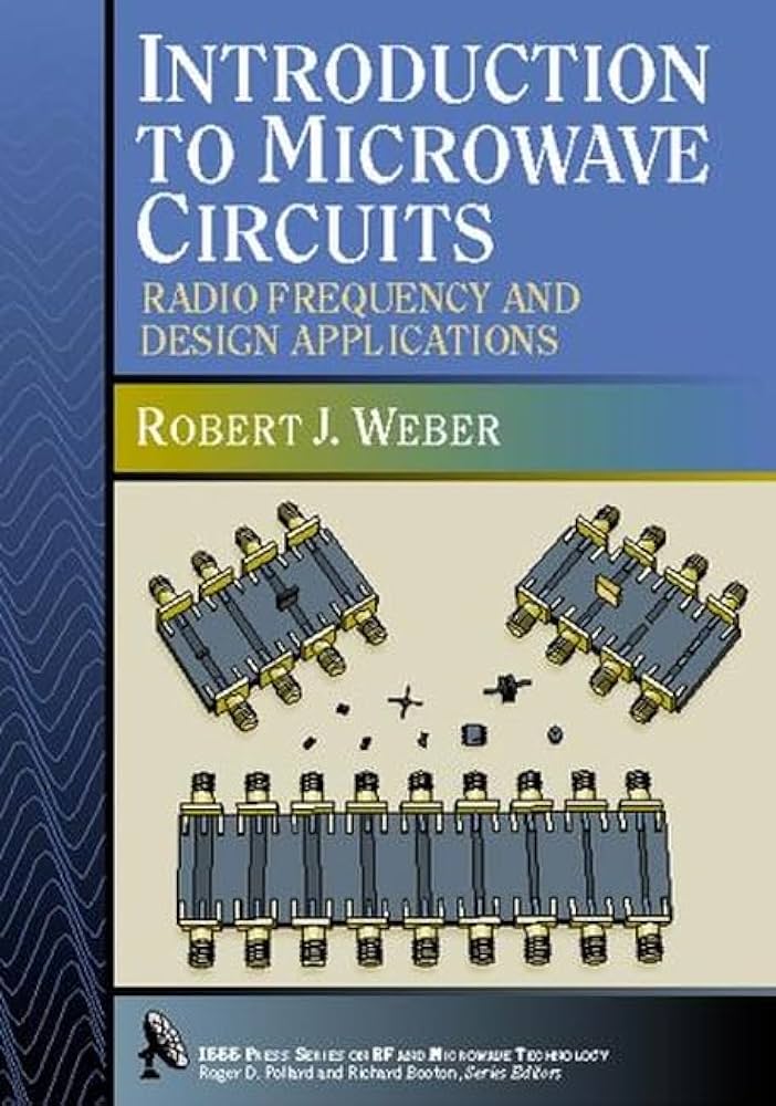 Introduction to Microwave Circuits: Radio Frequency and Design