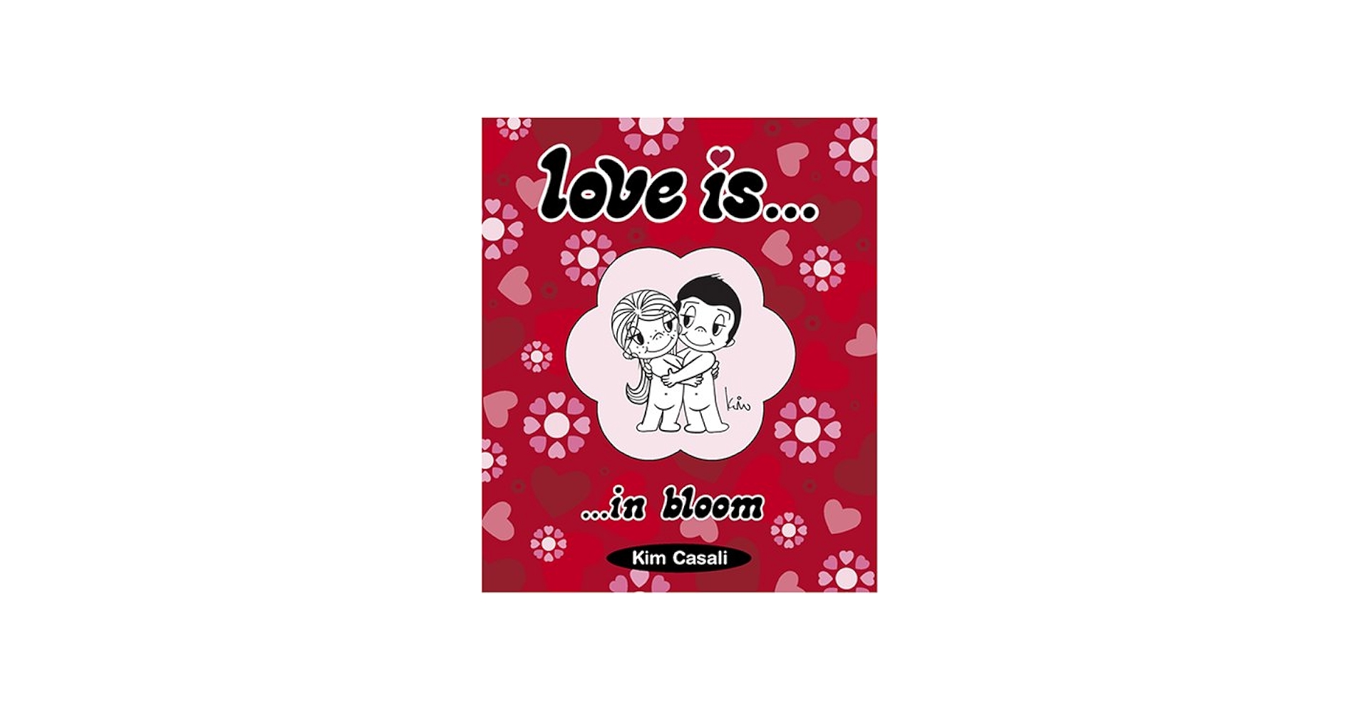 Amazon.com: Love Is . . . In bloom: 9780810949225: Casali, Kim: Books