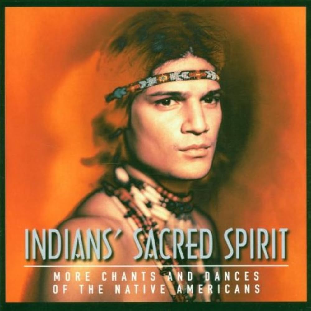 Sacred Spirit - Indians' Sacred Spirit (More Chants & Dances of