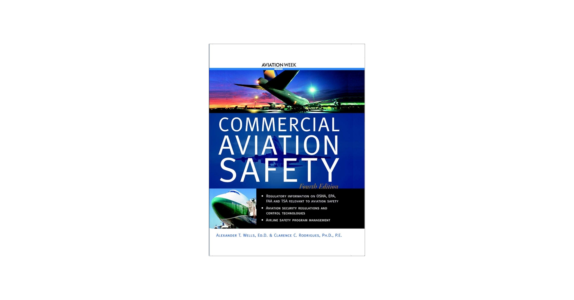 Commercial Aviation Safety: Alexander T. Wells, Clarence C