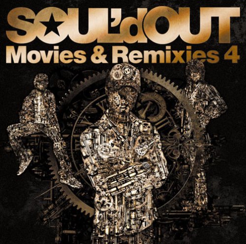 Amazon.co.jp: Movies&Remixies 4 - SOUL'd OUT (DVD付): ミュージック