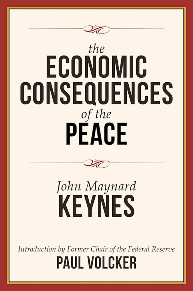The Economic Consequences of the Peace: Keynes, John Maynard