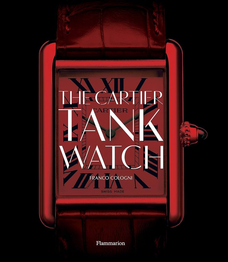 The Cartier Tank Watch: Cologni, Franco: 9782080203236: Amazon.com