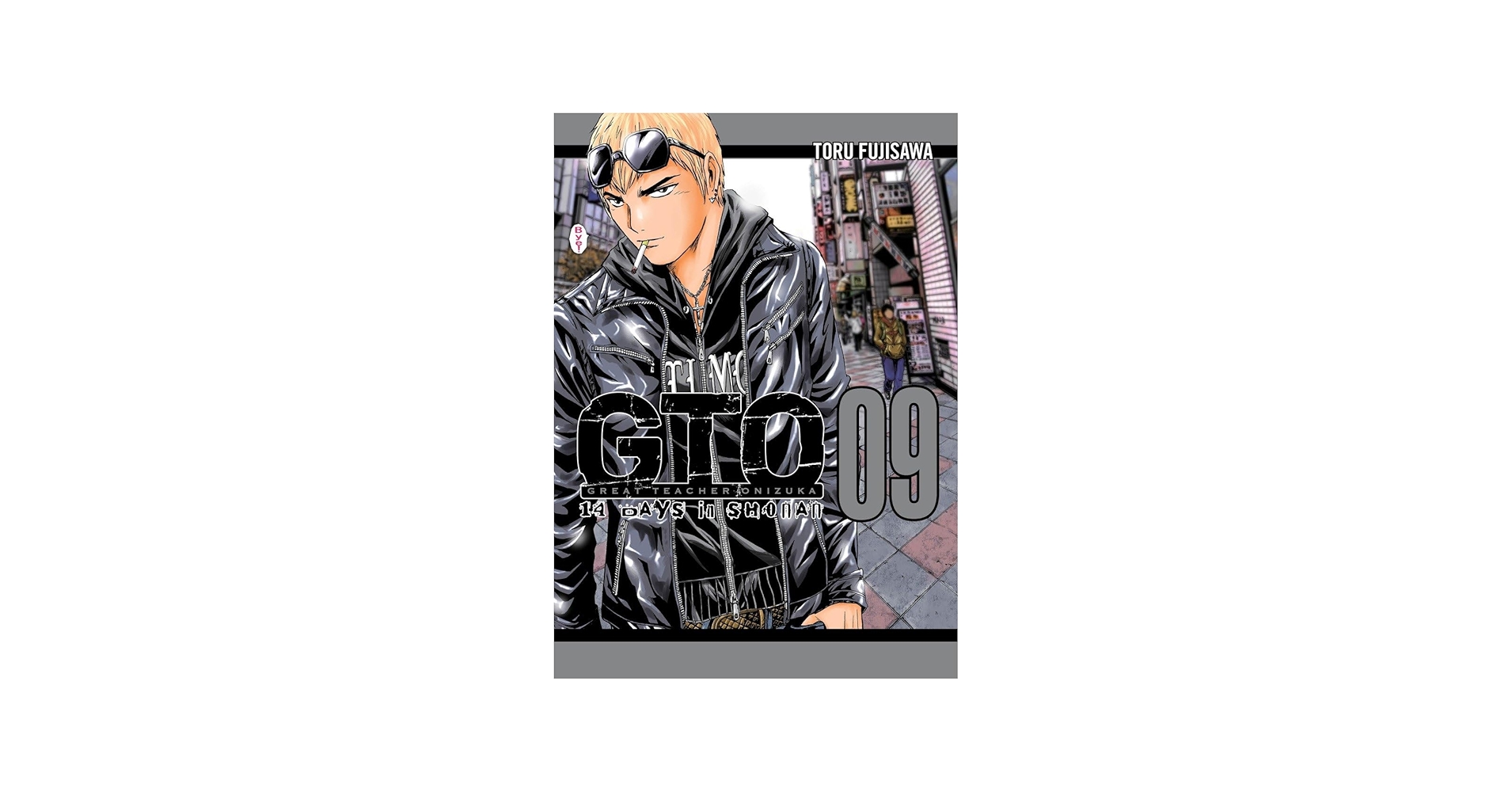 GTO: 14 Days in Shonan, volume 9 (Great Teacher Onizuka): Fujisawa