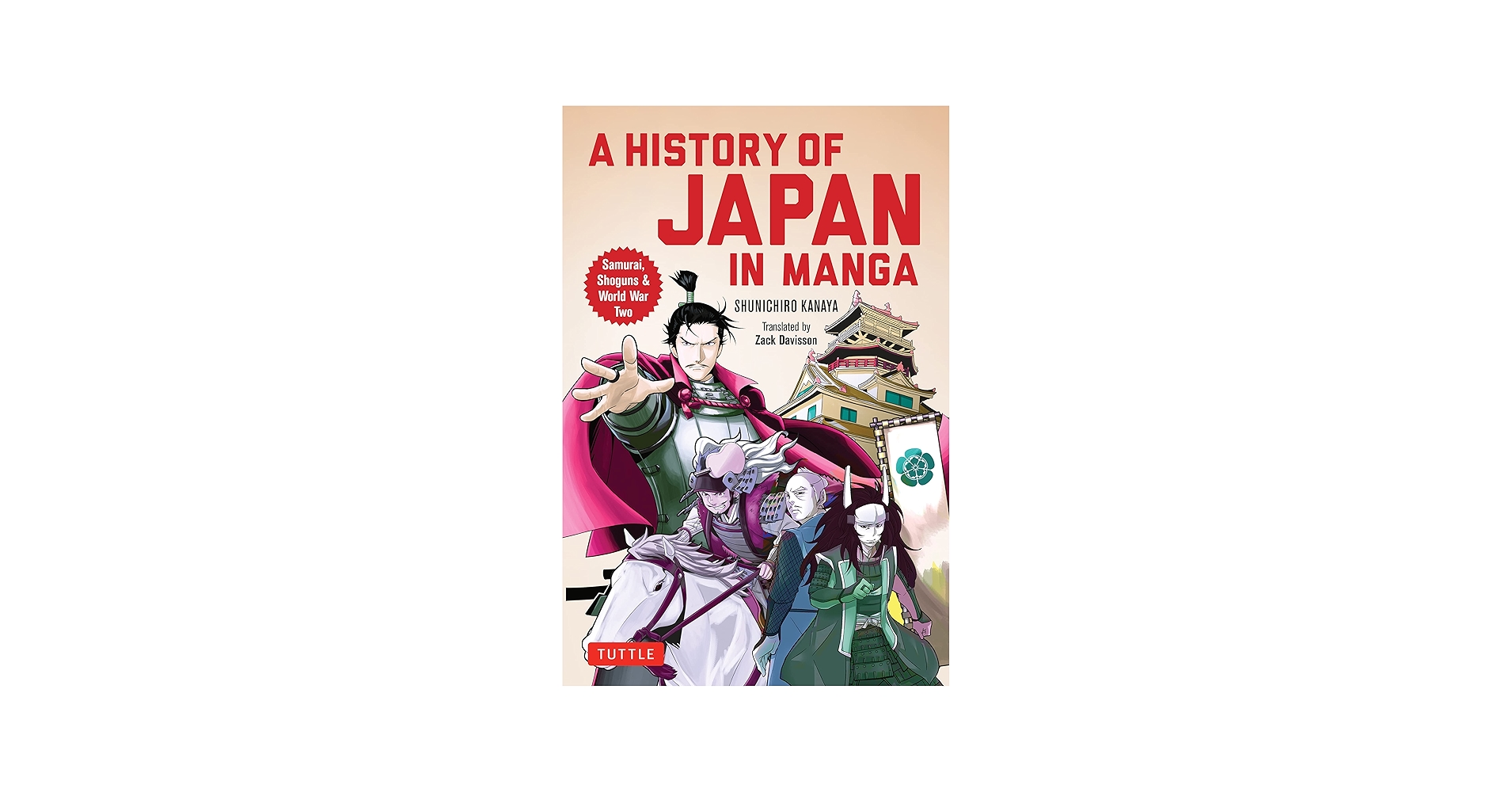 A History of Japan in Manga: Samurai, Shoguns and World War II