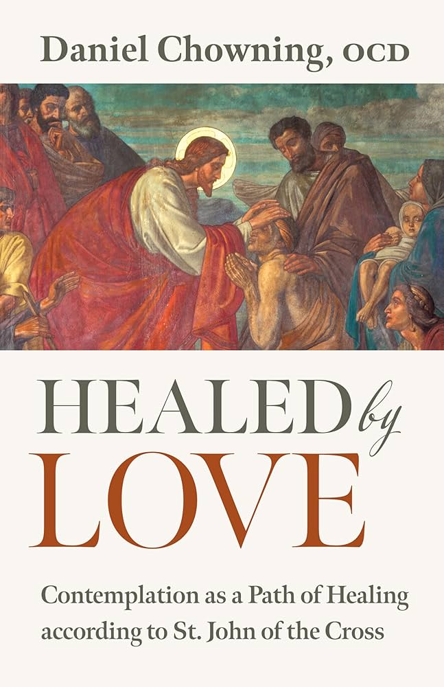 Healed by Love: Contemplation as a Path of Healing according to St