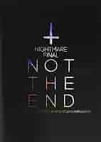 NIGHTMARE FINAL「NOT THE END」ナイトメア初回盤