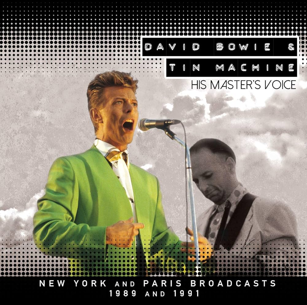 Tin Machine and David Bowie, Tin Machine, David Bowie - His