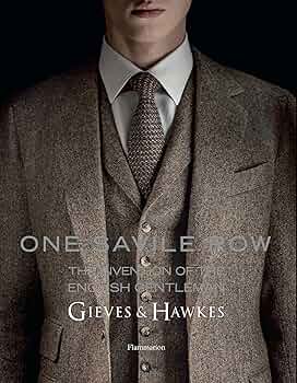 Amazon | One Savile Row: Gieves & Hawkes: The Invention of the