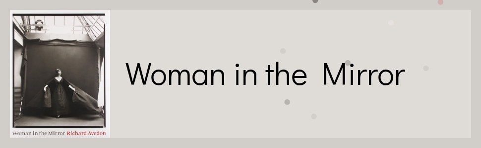 Woman in the Mirror: Richard Avedon, Anne Hollander: 9780810959620