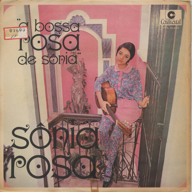 Sonia Rosa (ソニア・ローザ) - A Bossa Rosa de Sonia [Origianl