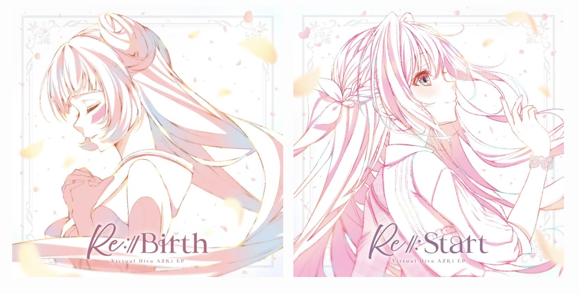 発売中】AZKi New EP『Re:Start』『Re:Birth』【店舗特典まとめ