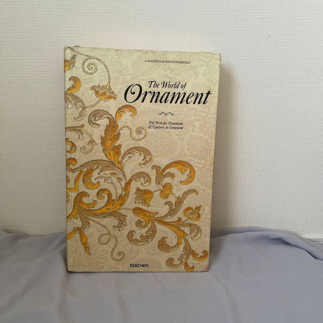 書 The World of Ornament (TASCHEN) The World of Ornament (multilingual Edition): Racinet, A., Dupont