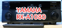 AVアンプ YAMAHA RX-A1080 AVレシーバー レビュー。PS5、PS4、Nintendo